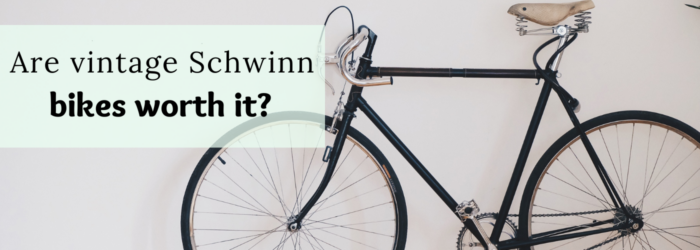 Are vintage Schwinn bikes good? 