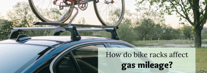 How do bike racks affect gas mileage?